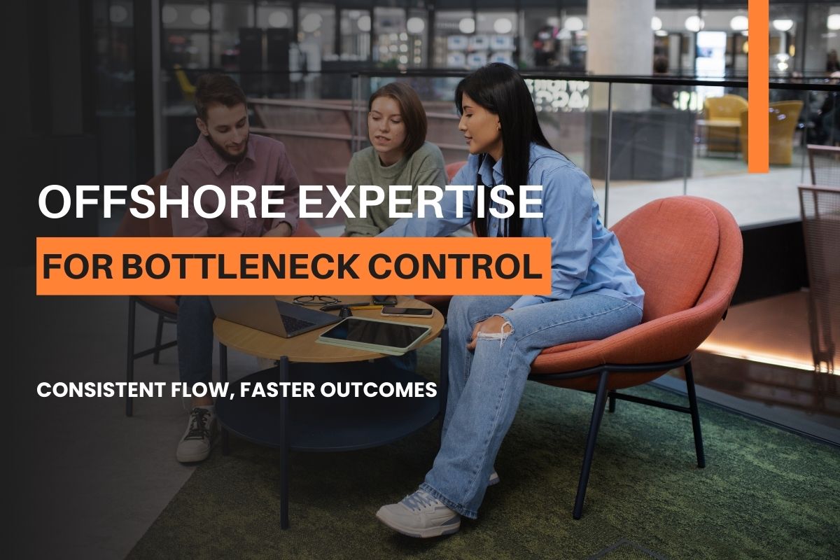 Minimize Bottlenecks And Save Time With Offshore Process Experts